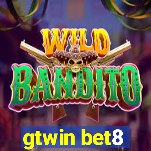 gtwin bet8